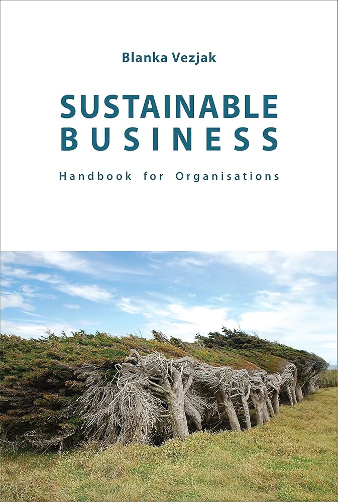 【洋書】THE SUSTAINABLE BUSINESS HANDBOOK The Sustainable Business Handbook: A Guide to Becoming More